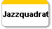 Jazzquadrat 